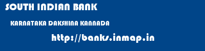SOUTH INDIAN BANK  KARNATAKA DAKSHINA KANNADA    banks information 